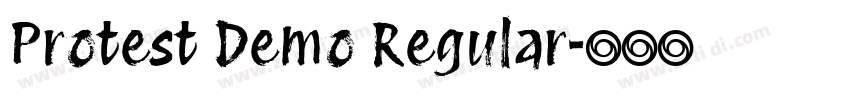 Protest Demo Regular字体转换 Protest Demo Regular字体转换